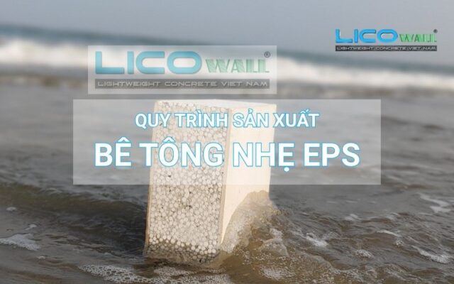 Ảnh bìa cho quy trình sản xuất bê tông nhẹ eps