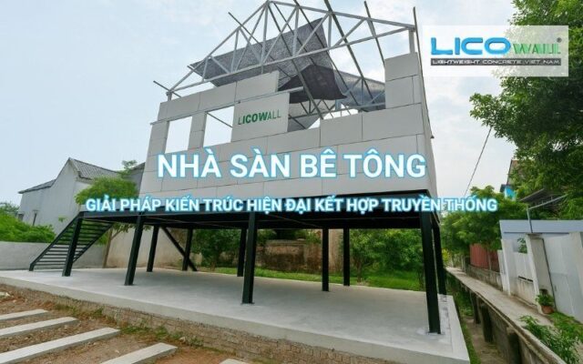 Nhà Sàn Bê Tông – Giải Pháp Kiến Trúc Hiện Đại Kết Hợp Truyền Thống
