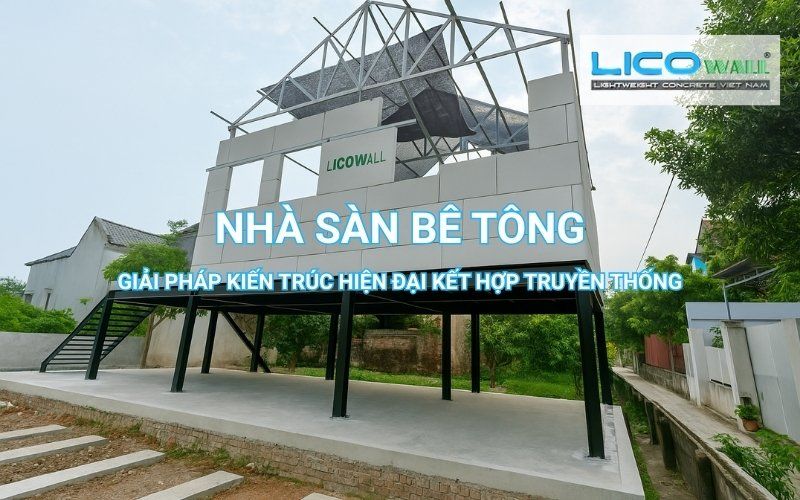 Nhà Sàn Bê Tông – Giải Pháp Kiến Trúc Hiện Đại Kết Hợp Truyền Thống