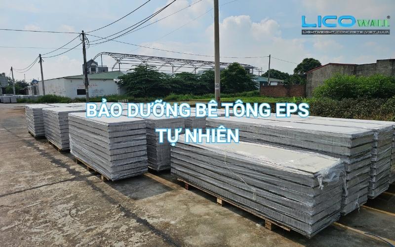 Quy trình sản xuất bê tông nhẹ EPS - Bước 3: Bảo dưỡng