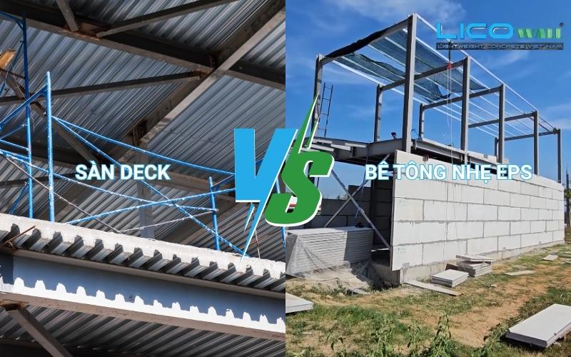 So Sánh Sàn Deck với bê tông nhẹ EPS