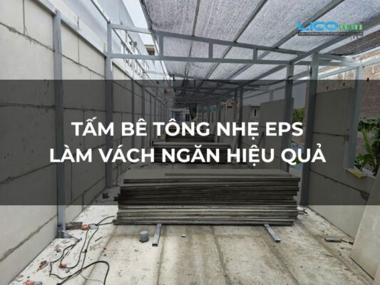 Tấm Bê Tông Nhẹ EPS Làm Vách Ngăn Hiệu Quả