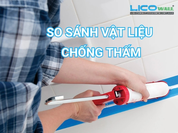 So sánh keo chống thấm