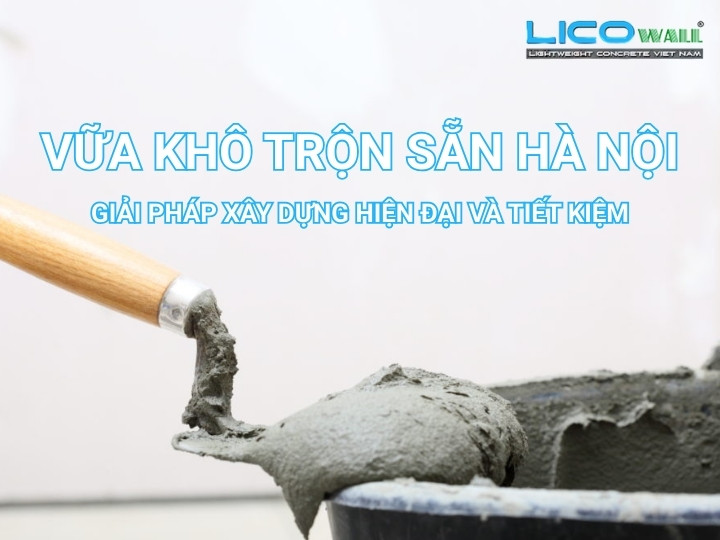 Vữa khô trộn sẵn Hà Nội