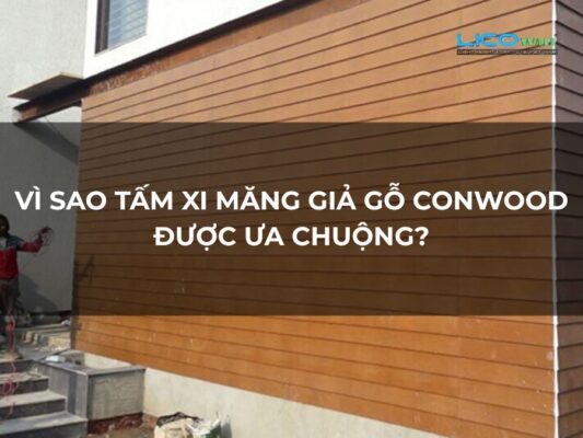 Vì Sao Tấm Xi Măng Giả Gỗ Conwood Được Ưa Chuộng