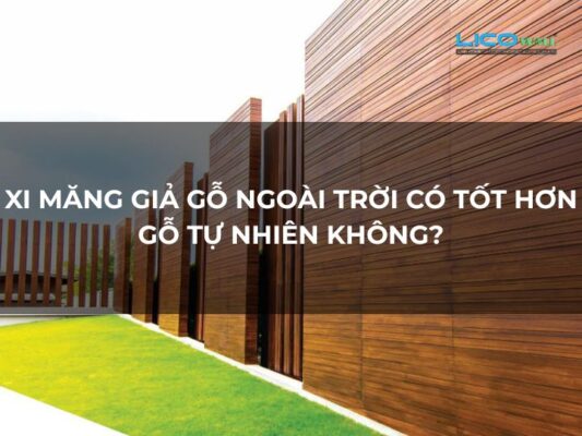 Xi Măng Giả Gỗ Ngoài Trời Có Tốt Hơn Gỗ Tự Nhiên Không