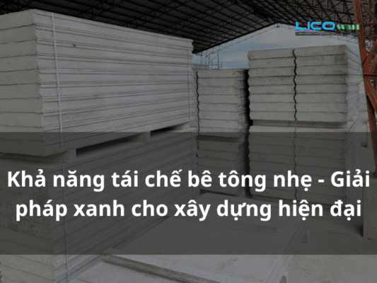 Khả năng tái chế bê tông nhẹ